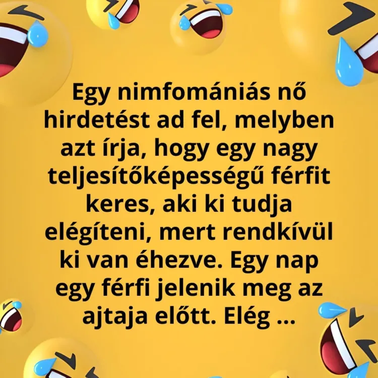 Vicc: Egy férfi jelentkezett a szenvedélyes nő hirdetésére