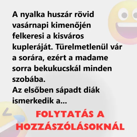 Vicc: A nyalka huszár rövid vasárnapi kimenőjén