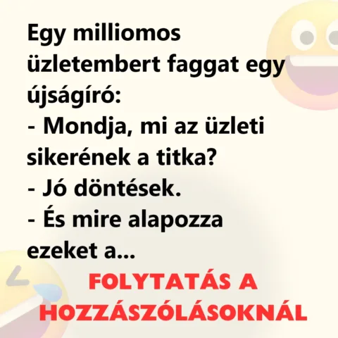 Vicc: Egy milliomos üzletembert faggat egy újságíró
