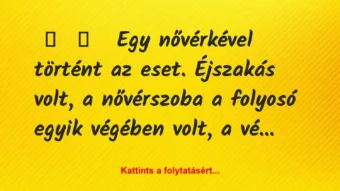 Vicces történet: 
	    	    


Egy nővérkével történt az eset….