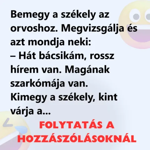 Székely tréfák: Orvosi látogatás és ebéd tévedések