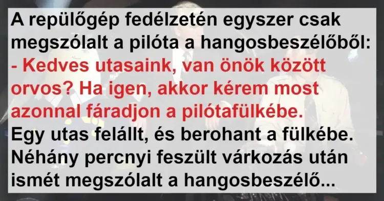 Vicc: A repülőgép utasai feszülten várták a fejleményeket Vicc: A repülőgép utasai feszülten várták a fejleményeket
