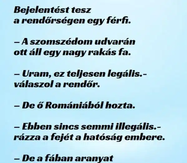 Vicc: Bejelentést tesz a rendőrségen egy férfi Vicc: Bejelentést tesz a rendőrségen egy férfi