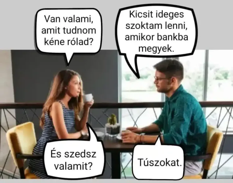 Vicc: Van valami, amit tudnom kéne rólad?