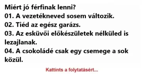 Vicc: 32 ok amiért jó férfinak lenni