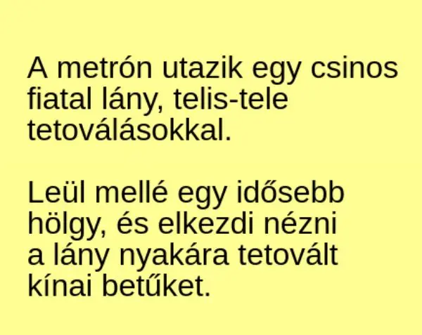 Vicc: A metrón utazik egy csinos fiatal lány, telis-tele... Vicc: A metrón utazik egy csinos fiatal lány, telis-tele…