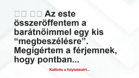 Vicc:
Az este összeröffentem a barátnőimmel egy kis… Vicc:
Az este összeröffentem a barátnőimmel egy kis…