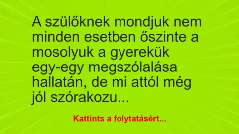 5 gyerek, akinek elég csak kinyitnia a száját Öt gyermek, akiknek pusztán a szavai is elég szórakoztatóak