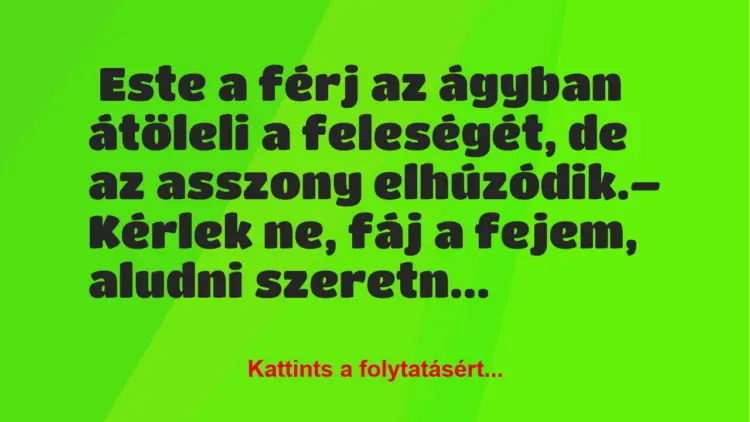 Vicc: A férj az átöleli a feleségét, de a nő