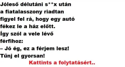 Vicc: A fiatalasszony riadtan veszi észre, hogy egy autó…