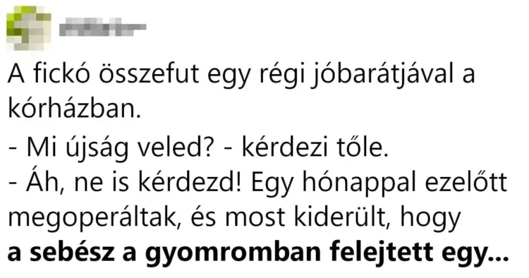 Vicc: A fickó összefut egy régi jóbarátjával a kórházban Vicc: A fickó összefut egy régi jóbarátjával a kórházban