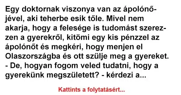 Vicc: Egy doktornak viszonya van az ápolónőjével Vicc: Egy doktornak viszonya van az ápolónőjével