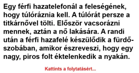 Vicc: Egy férfi hazatelefonál a feleségének, hogy túlóráznia…