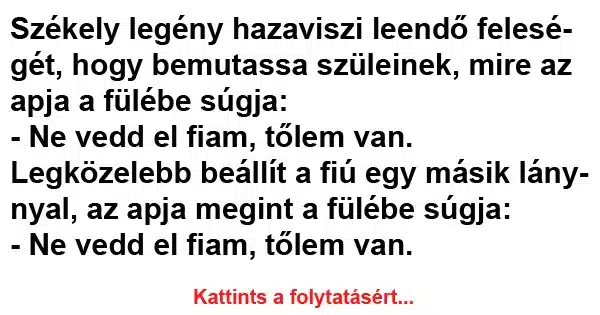 Vicc: Székely legény hazaviszi leendő feleségét Vicc: Székely legény hazaviszi leendő feleségét