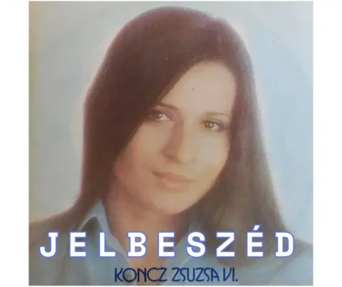 ezt-muszaj-tudnod-mielott-tul-keso-koncz-zsuzsa-betiltott-lemeze-amit-a-hatosagok-beolvasztottak Ezt muszáj tudnod, mielőtt túl késő: Koncz Zsuzsa betiltott lemeze, amit a hatóságok beolvasztottak!