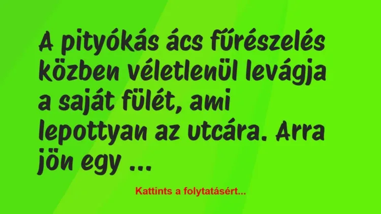 Vicc: A pityókás ács fűrészelés közben véletlenül levágja a… Vicc: A pityókás ács fűrészelés közben véletlenül levágja a…