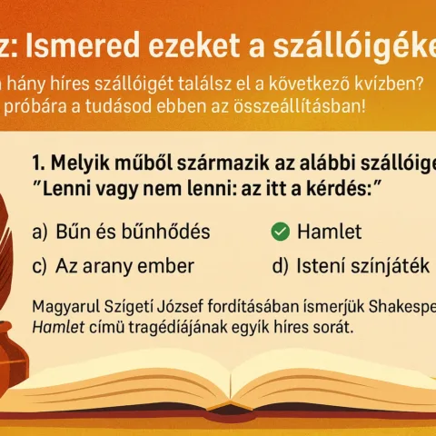 Kvíz: Felismered, melyik műből származik a szállóige?
