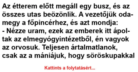 Vicc: Az étterem előtt megáll egy busz Vicc: Az étterem előtt megáll egy busz