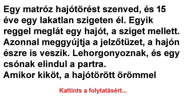 Vicc: Egy matróz hajótörést szenved Vicc: Egy matróz hajótörést szenved