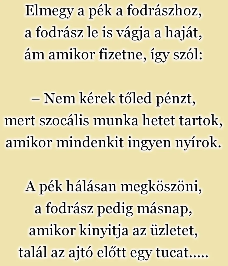 Vicc: Elmegy a pék a fodrászhoz, a fodrász le is vágja a haját