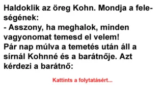 Vicc: Haldoklik az öreg Kohn
