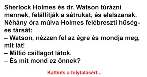 Vicc: Sherlock Holmes és dr. Watson túrázni mennek