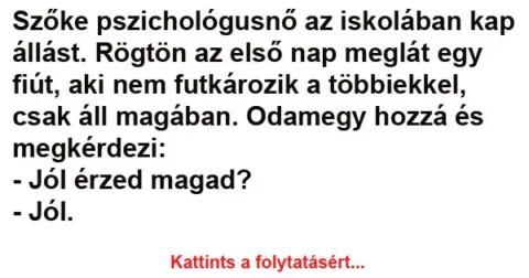 Vicc: Szőke pszichológusnő az iskolában kap állást Vicc: Szőke pszichológusnő az iskolában kap állást