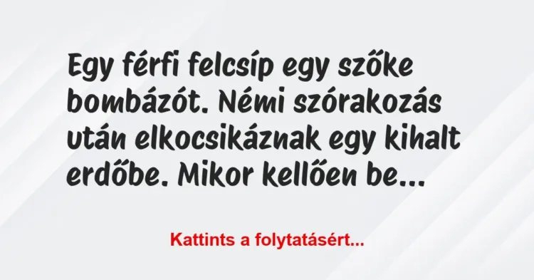 Vicc: Egy férfi felcsíp egy szőke bombázót. Némi szórakozás után… Vicc: Egy férfi felcsíp egy szőke bombázót. Némi szórakozás után…