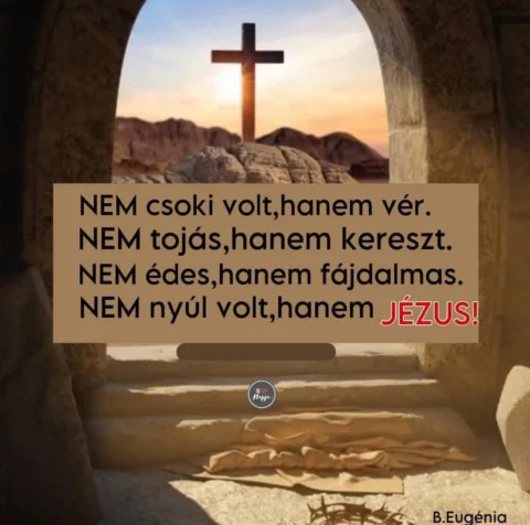 “Mert úgy szerette Isten a világot, hogy egyszülött Fiát adta oda, hogy aki hisz…