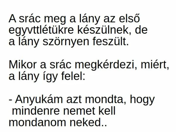Vicc: A srác meg a lány az első egy***létükre készülnek, Vicc: A srác meg a lány az első egy***létükre készülnek, de a lány…
