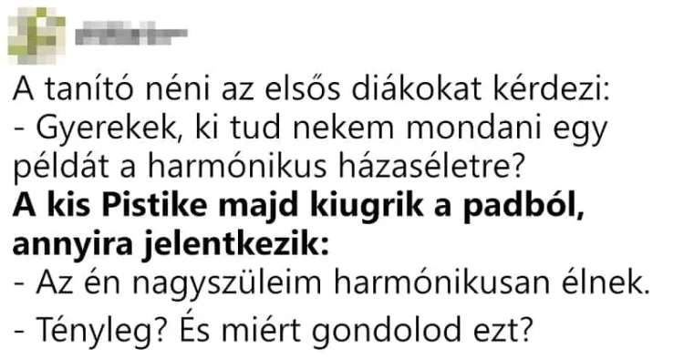 Vicc: A tanító néni az elsős diákokat kérdezi Vicc: A tanító néni az elsős diákokat kérdezi