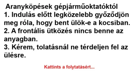 Vicc: Aranyköpések gépjárműoktatóktól