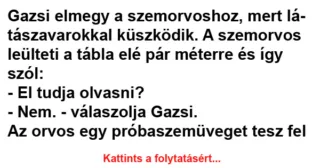 Vicc: Gazsi elmegy a szemorvoshoz