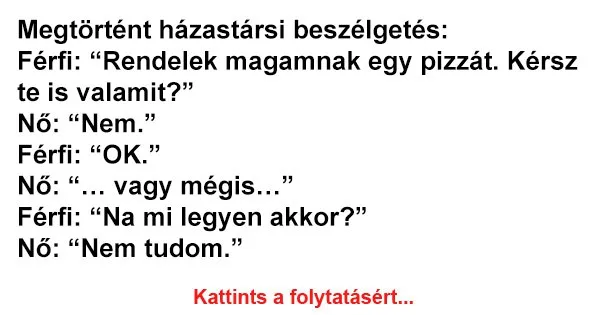 Vicc: Házastársi beszélgetés Vicc: Házastársi beszélgetés