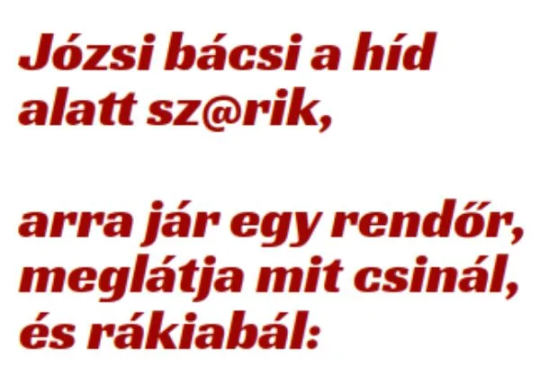 Vicc: Józsi bácsi a híd alatt Vicc: Józsi bácsi a híd alatt