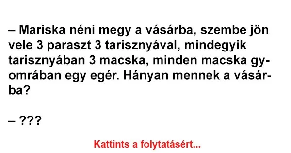 Vicc: Mariska néni megy a vásárba Vicc: Mariska néni megy a vásárba