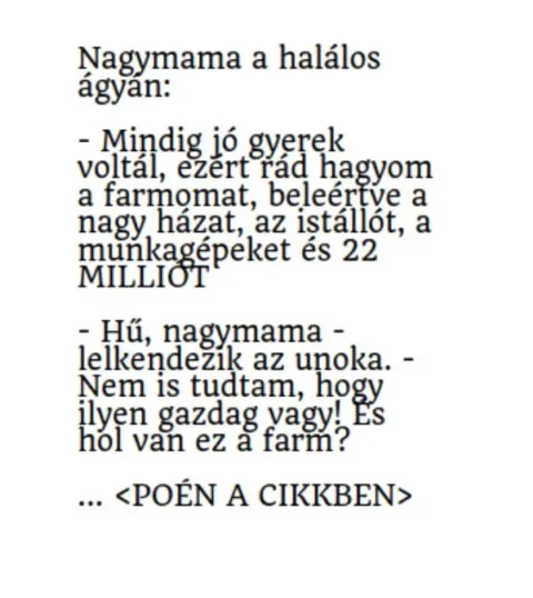 Vicc: Nagymama ráhagyja a farmját az unokájára