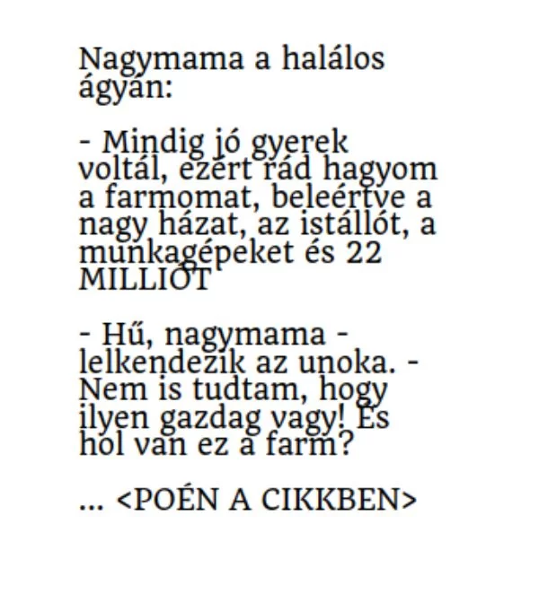 Vicc: Nagymama ráhagyja a farmját az unokájára Vicc: Nagymama ráhagyja a farmját az unokájára