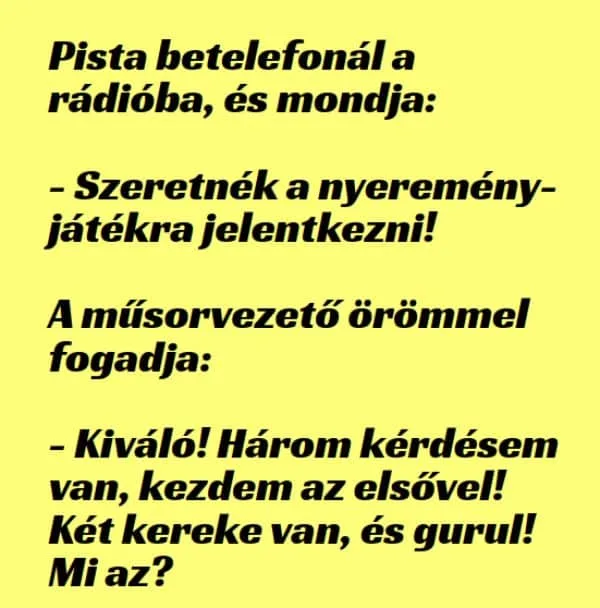 Vicc: Pista betelefonál a rádióba Vicc: Pista betelefonál a rádióba