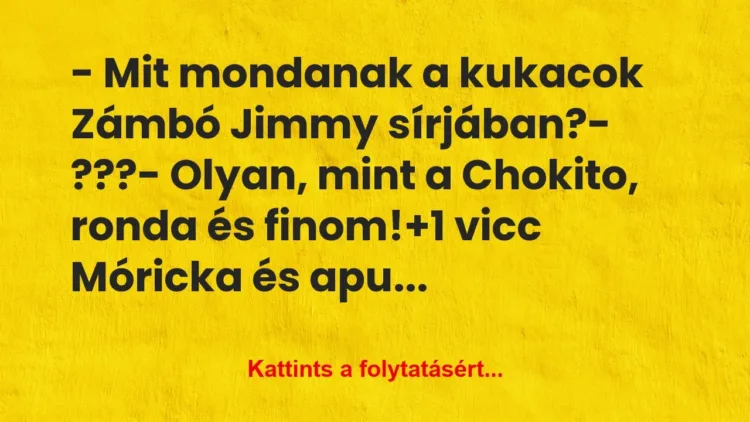 Vicc: – Mit mondanak a kukacok Zámbó Jimmy sírjában?
-… Vicc: – Mit mondanak a kukacok Zámbó Jimmy sírjában?
-…