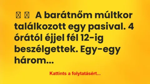 Vicces történet: 
	    	    


A barátnőm múltkor…