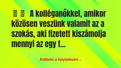Vicces történet:
A kolléganőkkel, amikor… Vicces történet:
A kolléganőkkel, amikor…