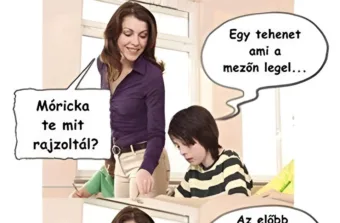 Vicc: Móricka te mit rajzoltál?