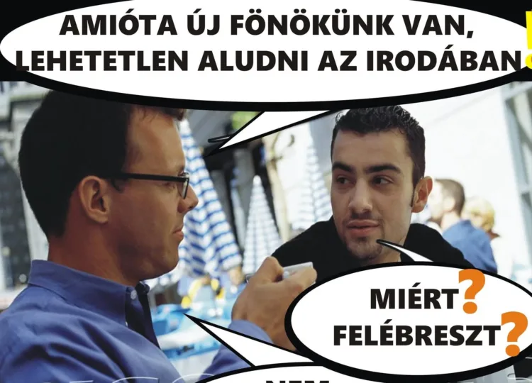 Vicc: Amióta új főnökünk… Vicc: Amióta új főnökünk…