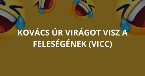 Vicc: Kovács úr virágot visz a feleségének