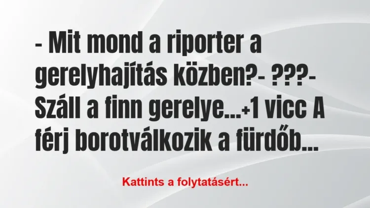 Vicc: – Mit mond a riporter a gerelyhajítás közben?
-… Vicc: – Mit mond a riporter a gerelyhajítás közben?
-…