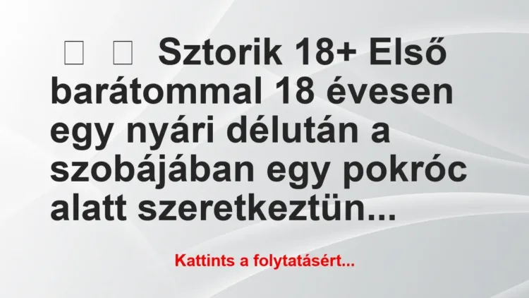 Vicces történet:
Sztorik 18+
Első barátommal 18 évesen egy … Vicces történet:
Sztorik 18+
Első barátommal 18 évesen egy …