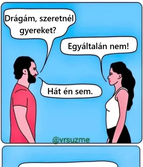 Vicc: Szeretnél gyereket?
