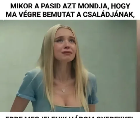 Vicc: Mikor a pasid azt mondja…