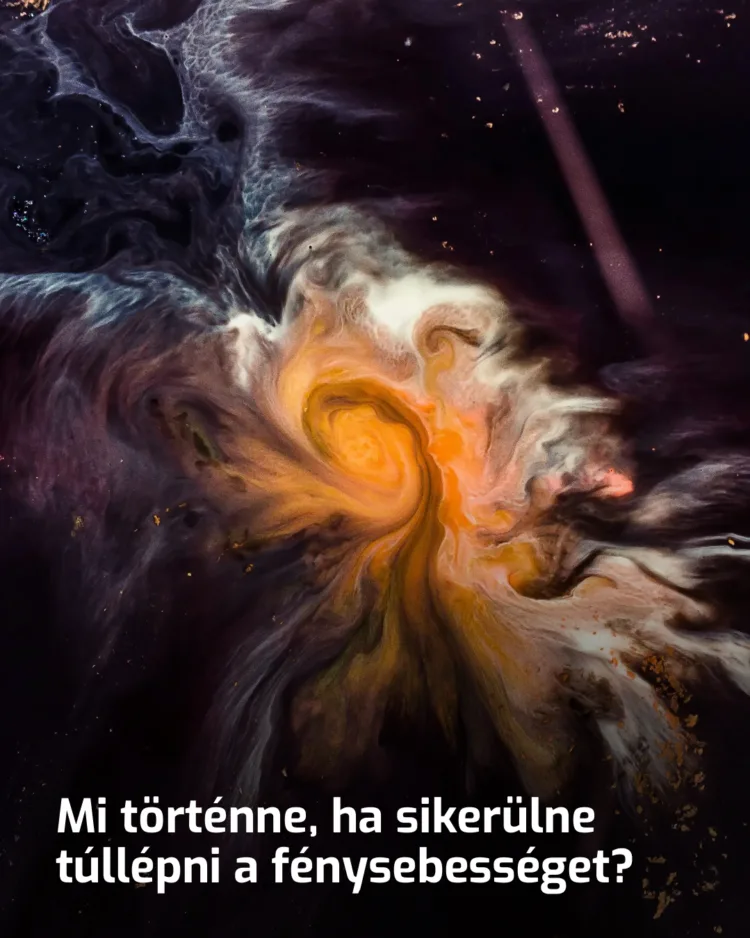 Száguldva túl a fénysebességen: mi lenne a következmény?
